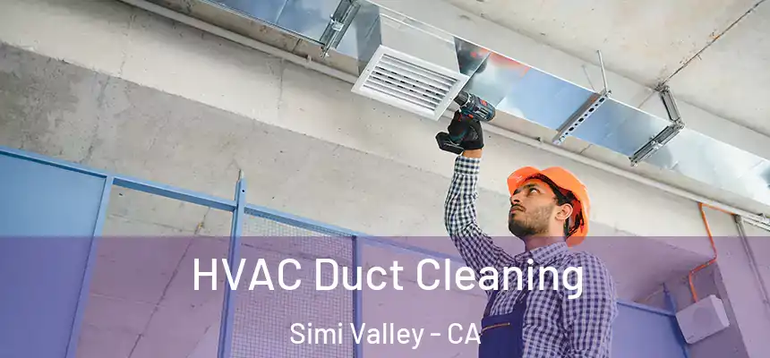  HVAC Duct Cleaning Simi Valley - CA